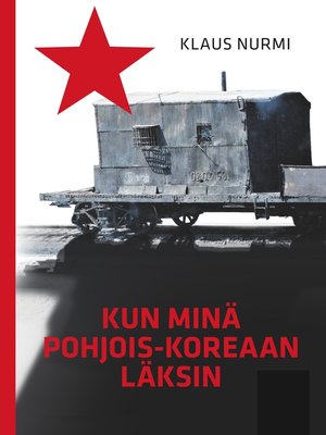 cover image of Kun minä Pohjois-Koreaan läksin